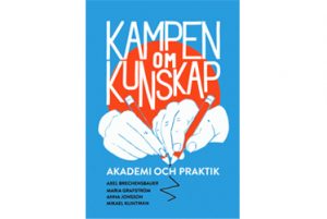 Kampen om kunskap- Akademi och praktik