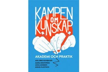 Kampen om kunskap: Akademi och praktik